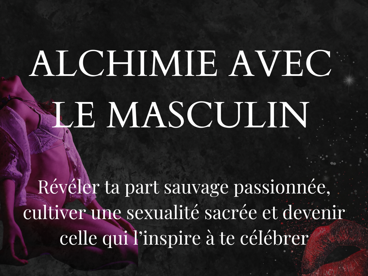 Alchimie avec le masculin